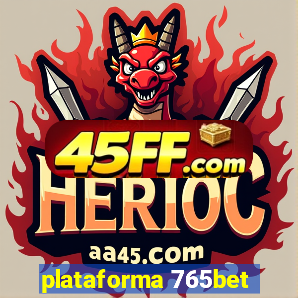 plataforma 765bet